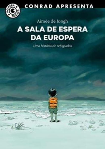 Picture of A SALA DE ESPERA DA EUROPA - UMA HISTORIA DE REFUGIADOS