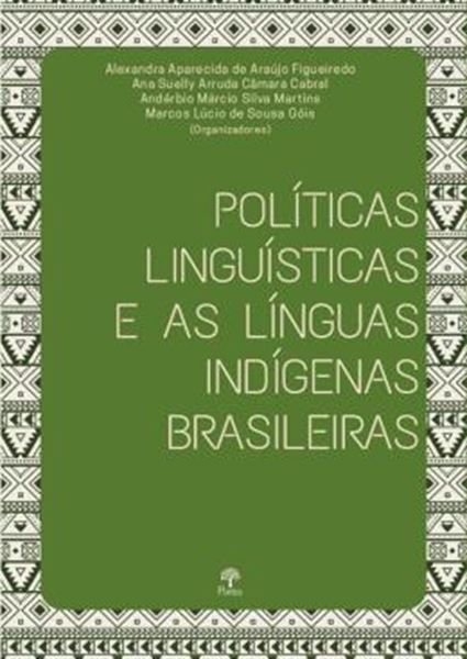 Picture of POLITICAS LINGUISTICAS E AS LINGUAS INDIGENAS BRASILEIRAS