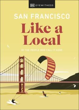 Imagem de SAN FRANCISCO LIKE A LOCAL - BY THE PEOPLE WHO CALL IT HOME