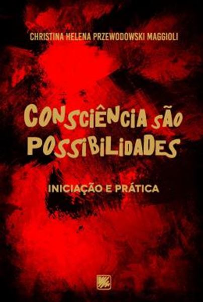 Picture of CONSCIENCIA SAO POSSIBILIDADES - INICIACAO E PRATICA