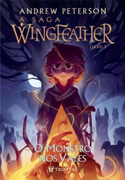 Picture of A SAGA WINGFEATHER - O MONSTRO NOS VALES - LIVRO 3