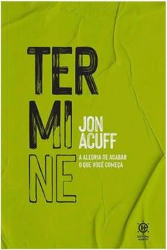 Imagem de TERMINE - A ALEGRIA DE ACABAR O QUE VOCE COMECA