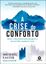 Imagem de A CRISE DO CONFORTO