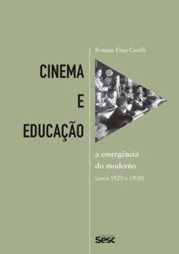 Imagem de CINEMA E EDUCAÇÃO - A EMERGÊNCIA DO MODERNO (ANOS 1920 E 1930)