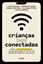 Imagem de CRIANCAS BEM CONECTADAS
