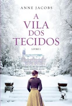 Imagem de A VILA DOS TECIDOS - LIVRO 1