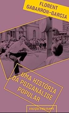 Imagem de UMA HISTÓRIA DA PSICANÁLISE POPULAR: 9