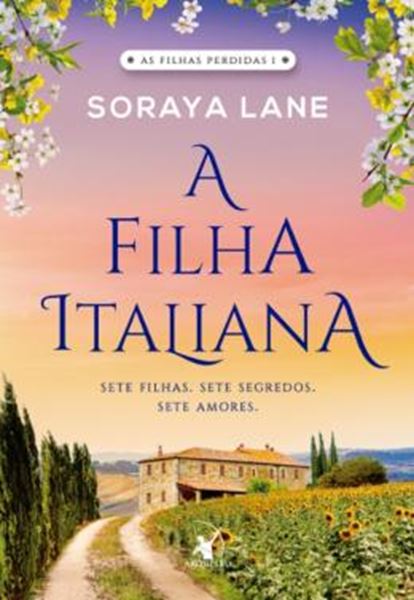 Picture of A FILHA ITALIANA - SETE FILHAS. SETE SEGREDOS. SETE AMORES - AS FILHAS PERDIDAS - LIVRO 1 