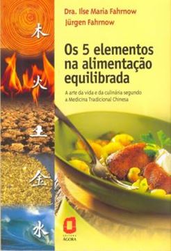 Imagem de 5 ELEMENTOS NA ALIMENTACAO EQUILIBRADA, OS