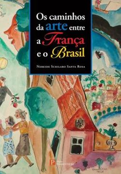 Imagem de CAMINHOS DA ARTE ENTRE A FRANCA E O BRASIL, OS