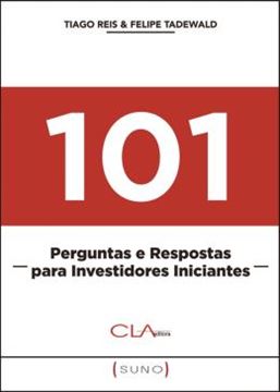 Imagem de 101 PERGUNTAS E RESPOSTAS PARA INVESTIDORES INICIANTES