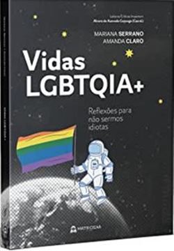 Imagem de VIDAS LGBTQIA, REFLEXOES PARA NAO SERMOS IDIOTAS