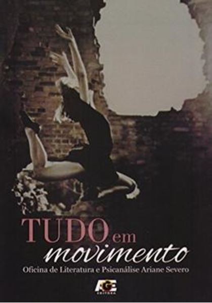 Picture of TUDO EM MOVIMENTO - OFICINA DE LITERATURA E PSICANALISE