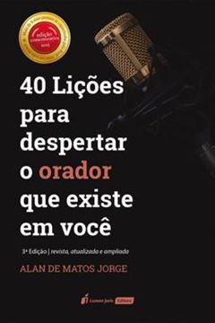 Imagem de 40 LICOES PARA DESPERTAR O ORADOR QUE EXISTE EM VOCE - 3ª ED.