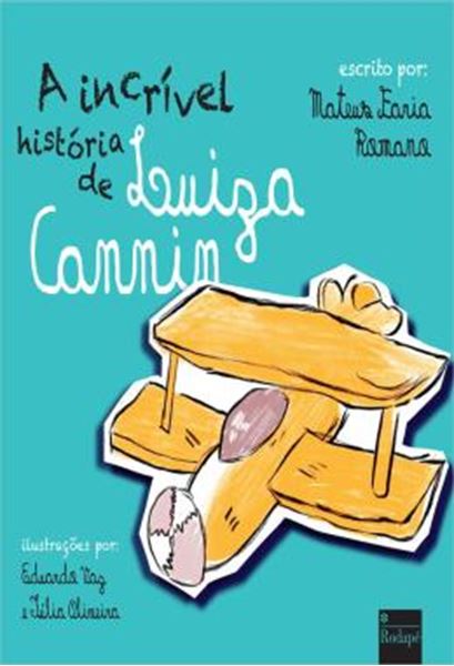 Picture of A INCRIVEL HISTORIA DE LUIZA CANNIN
