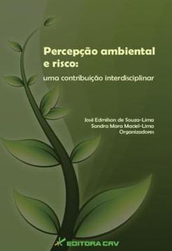 Imagem de PERCEPCAO AMBIENTAL E RISCO - UMA CONTRIBUICAO INTERDISCIPLINAR