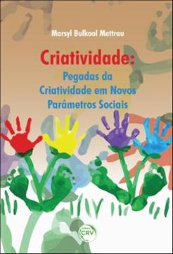 Imagem de CRIATIVIDADE - PEGADAS DA CRIATIVIDADE EM NOVOS PARAMETROS SOCIAIS