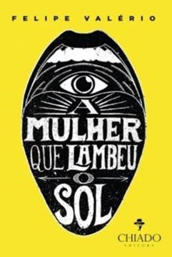 Imagem de A MULHER QUE LAMBEU O SOL