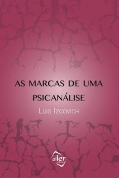 Imagem de AS MARCAS DE UMA PSICANALISE