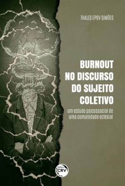 Picture of BURNOUT NO DISCURSO DO SUJEITO COLETIVO