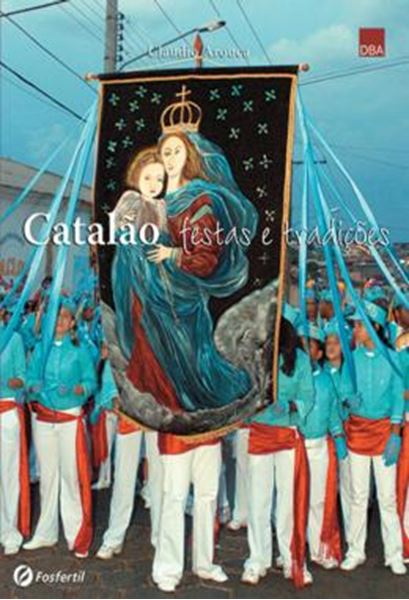 Picture of CATALAO - FESTAS E TRADICOES