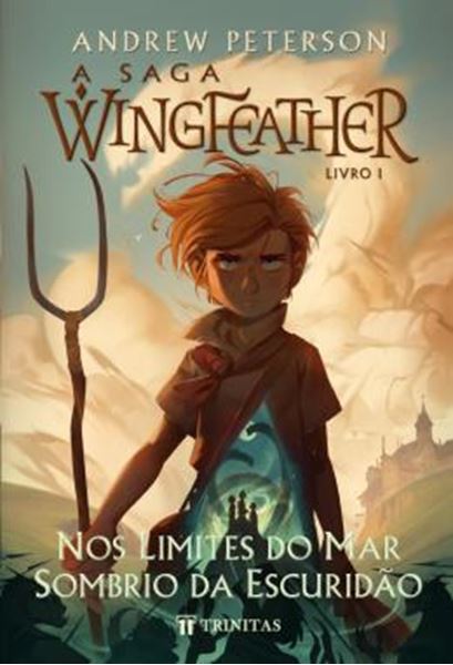 Picture of A SAGA WINGFEATHER - NOS LIMITES DO MAR SOMBRIO DA ESCURIDAO