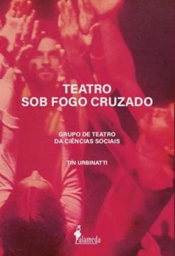 Imagem de TEATRO SOB FOGO CRUZADO - GRUPO DE TEATRO DA CIENCIAS SOCIAIS