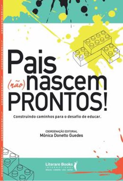 Picture of PAIS (NAO) NASCEM PRONTOS! - CONSTRUINDO CAMINHOS PARA O DESAFIO DE EDUCAR