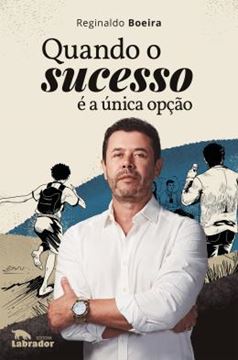 Imagem de QUANDO O SUCESSO E A UNICA OPCAO