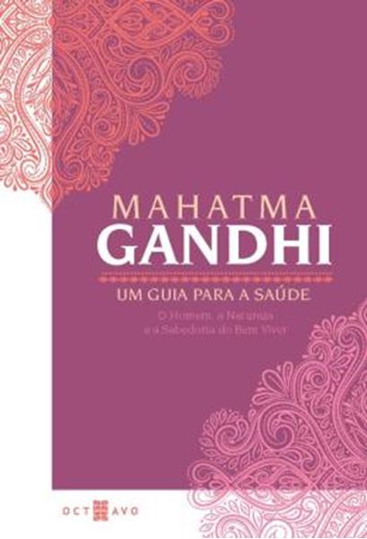 Picture of UM GUIA PARA A SAUDE - O HOMEM, A NATUREZA E A SABEDORIA DO BEM VIVER