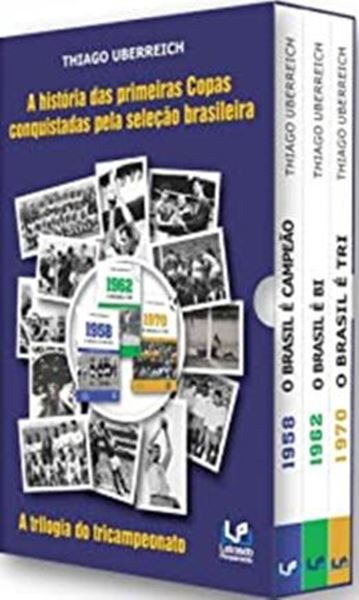 Picture of A HISTORIA DAS PRIMEIRAS COPAS CONQUISTADAS PELA SELECAO BRASILEIRA