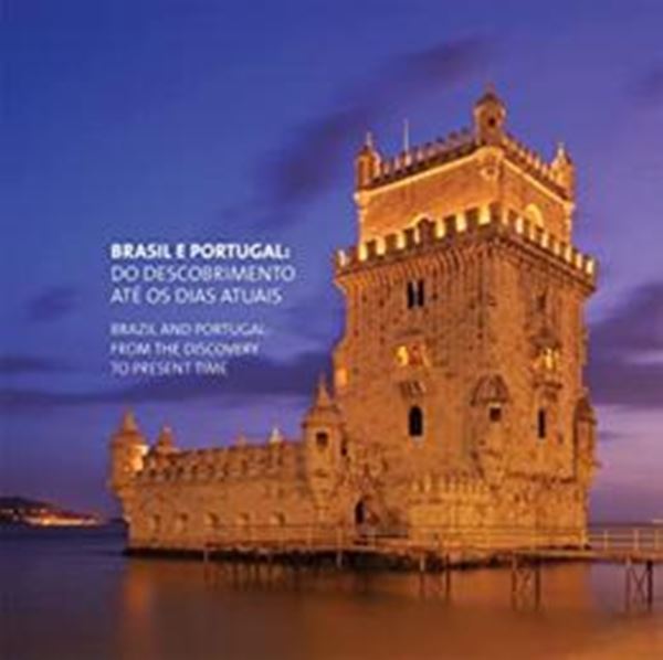 Picture of BRASIL E PORTUGAL - DO DESCOBRIMENTO ATE OS DIAS ATUAIS