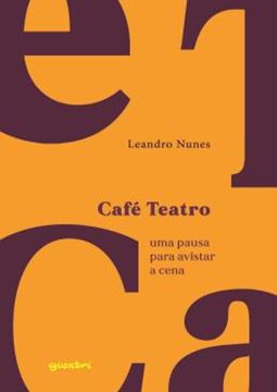 Imagem de CAFE TEATRO - UMA PAUSA PARA AVISTAR A CENA