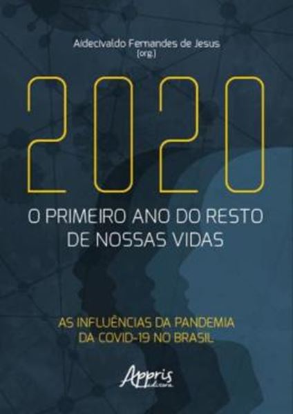 Picture of 2020: O PRIMEIRO ANO DO RESTO DE NOSSAS VIDAS