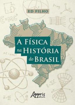 Imagem de A FISICA NA HISTORIA DO BRASIL