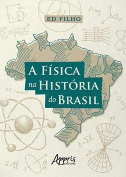 Picture of A FISICA NA HISTORIA DO BRASIL