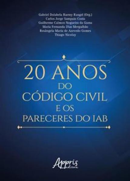 Picture of 20 ANOS DO CODIGO CIVIL E OS PARECERES DO IAB