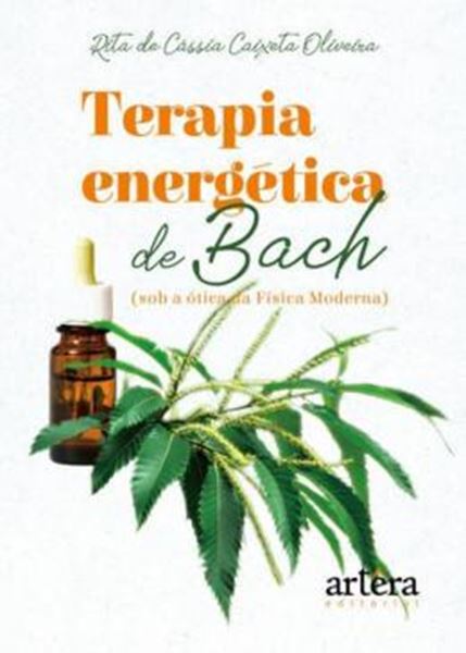 Picture of TERAPIA ENERGETICA DE BACH (SOB A OTICA DA FISICA MODERNA)