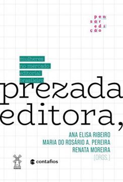 Imagem de PREZADA EDITORA, - MULHERES NO MERCADO EDITORIAL BRASILEIRO