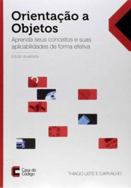 Picture of ORIENTACAO A OBJETOS - APRENDA SEUS CONCEITOS E SUAS APLICABILIDADES DE FORMA EFETIVA