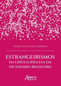 Imagem de ESTRANGEIRISMOS DA LINGUA INGLESA EM DICIONARIO BRASILEIRO