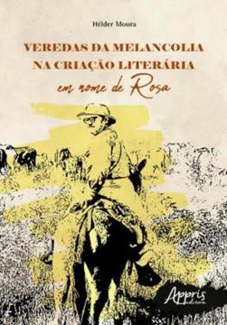 Imagem de VEREDAS DA MELANCOLIA NA CRIACAO LITERARIA