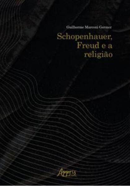 Picture of SCHOPENHAUER, FREUD E A RELIGIAO