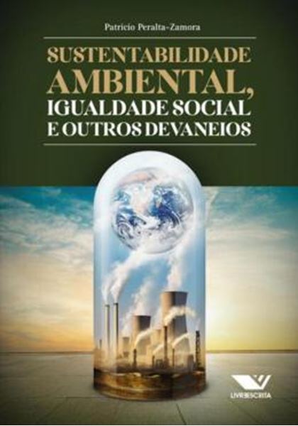 Picture of SUSTENTABILIDADE AMBIENTAL, IGUALDADE SOCIAL E OUTROS DEVANEIOS