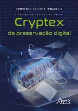 Imagem de CRYPTEX DA PRESERVACAO DIGITAL