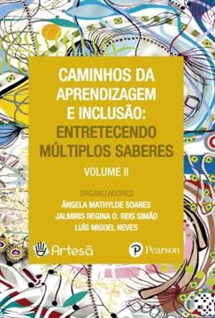 Imagem de CAMINHOS DA APRENDIZAGEM E INCLUSAO - ENTRETECENDO MULTIPLOS SABERES - VOLUME 2