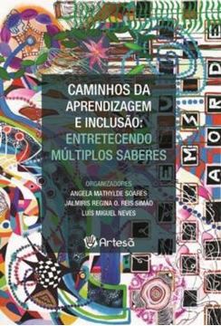 Imagem de CAMINHOS DA APRENDIZAGEM E INCLUSAO: ENTRETECENDO MULTIPLOS SABERES - VOLUME 1