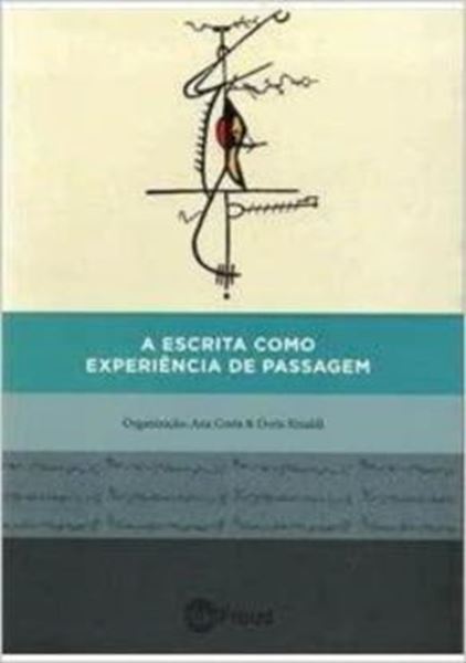 Picture of A ESCRITA COMO EXPERIENCIA DE PASSAGEM
