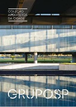 Imagem de COLECAO ARQUITETOS DA CIDADE: GRUPOSP