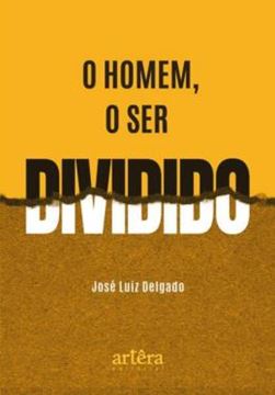 Imagem de O HOMEM, O SER DIVIDIDO